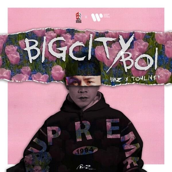 Lời bài hát Bigcityboi của Binz